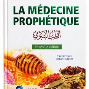 La Médecine Prophétique – Ibn Qayyim Al-Jawziya