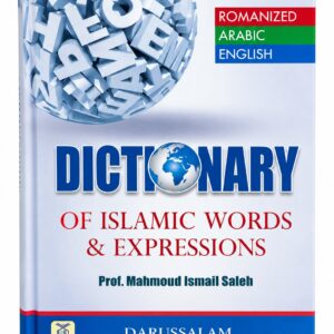 Dictionary of Islamic Words & Expressions – Prof. Mahmoud Ismail Saleh