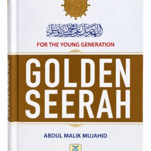 Golden Seerah – For the Young Generation – Abdul Malik Mujahid