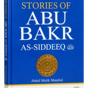 Golden Stories of Abu Bakr As-Siddeeq – Abdul Malik Mujahid