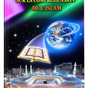 Guide Concis et Illustré sur la Compréhension de l’Islam – I. A. Ibrahim