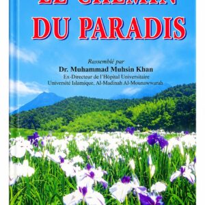 Le Chemin du Paradis – Dr. Muhammad Muhsin Khan