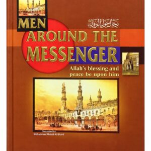 Men Around the Messenger – Khalid Mohammad Khalid