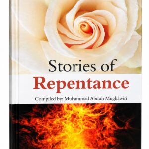 Stories of Repentance – Muhammad Abduh Mughawiri
