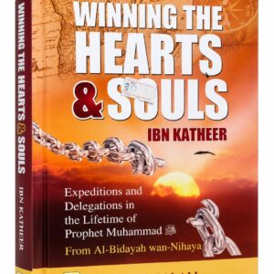 Winning the Hearts & Souls – Ibn Katheer